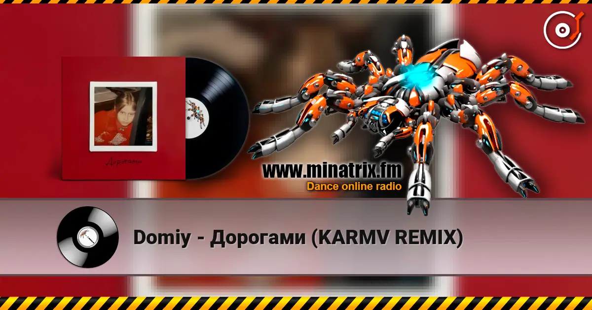 Domiy - Дорогами (KARMV REMIX) escuchar online en alta calidad | Minatrix.FM