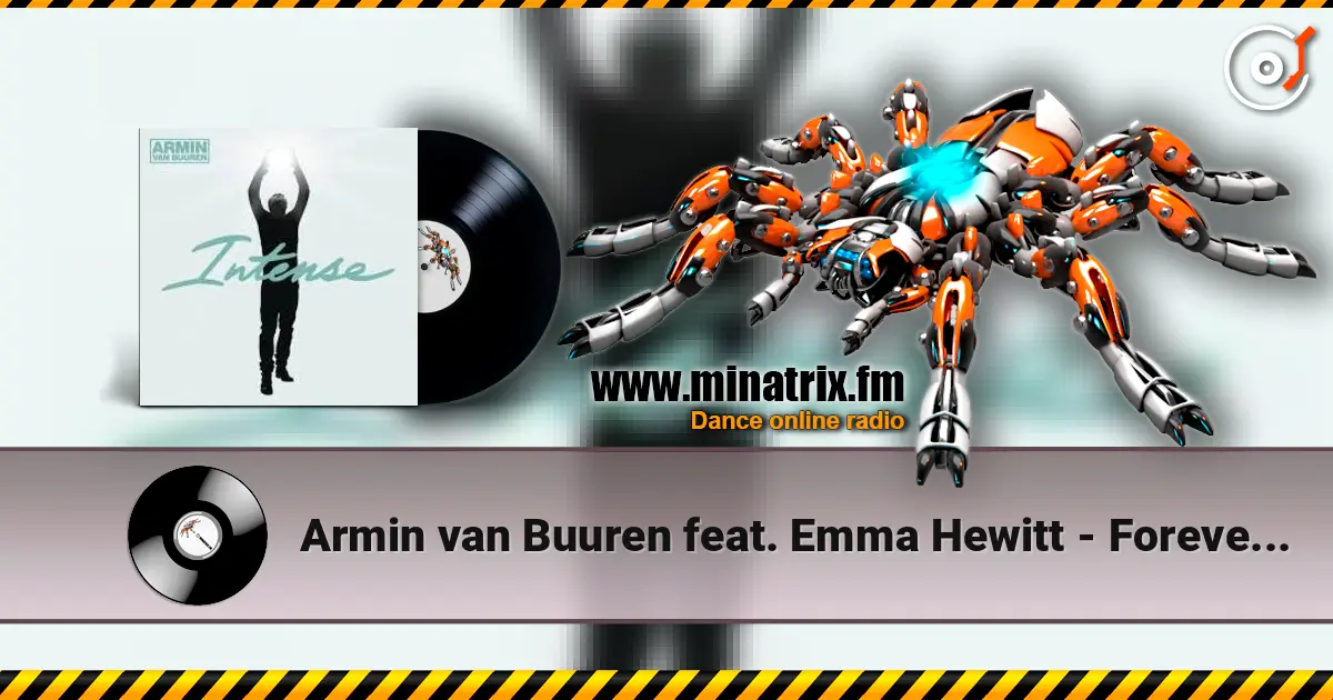 Armin van Buuren feat. Emma Hewitt - Forever Is Ours (Radio Edit) escuchar online en alta calidad | Minatrix.FM