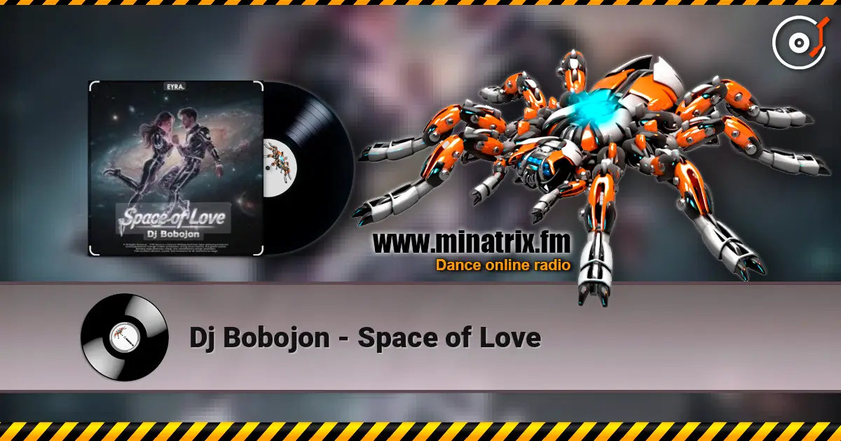 Dj Bobojon - Space of Love escuchar online en alta calidad | Minatrix.FM