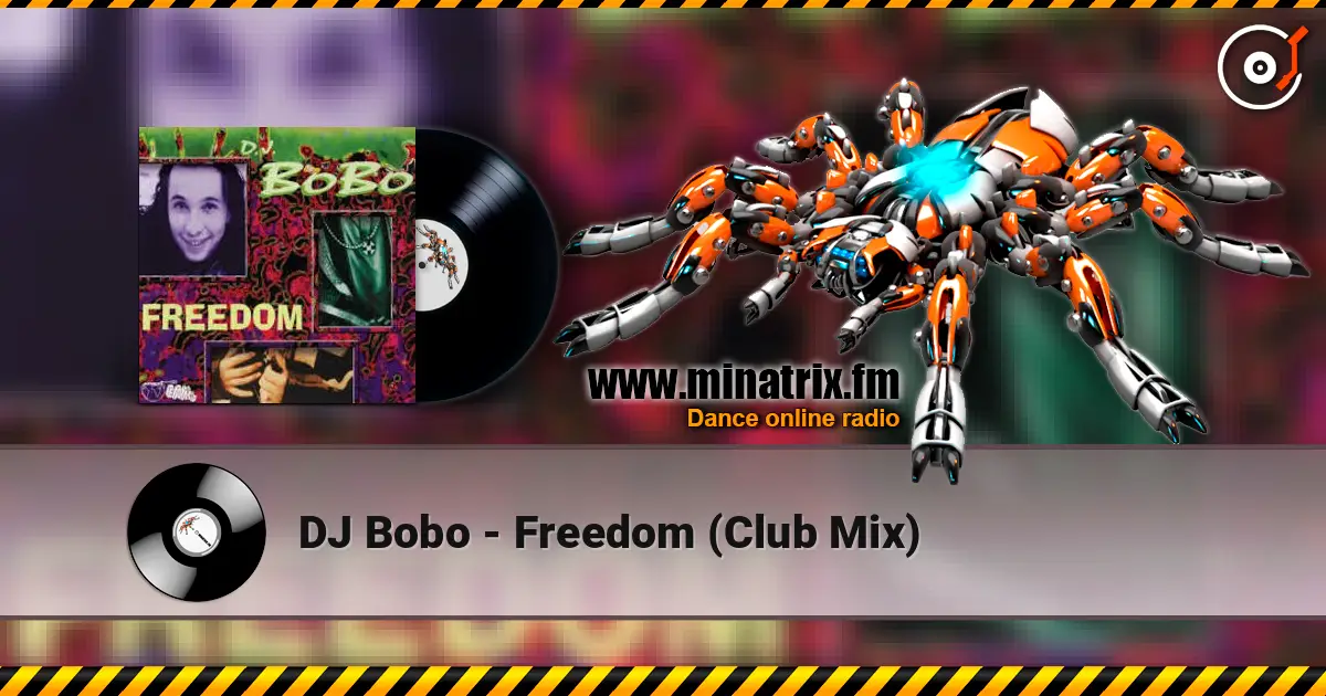 DJ Bobo - Freedom (Club Mix) escuchar online en alta calidad | Minatrix.FM