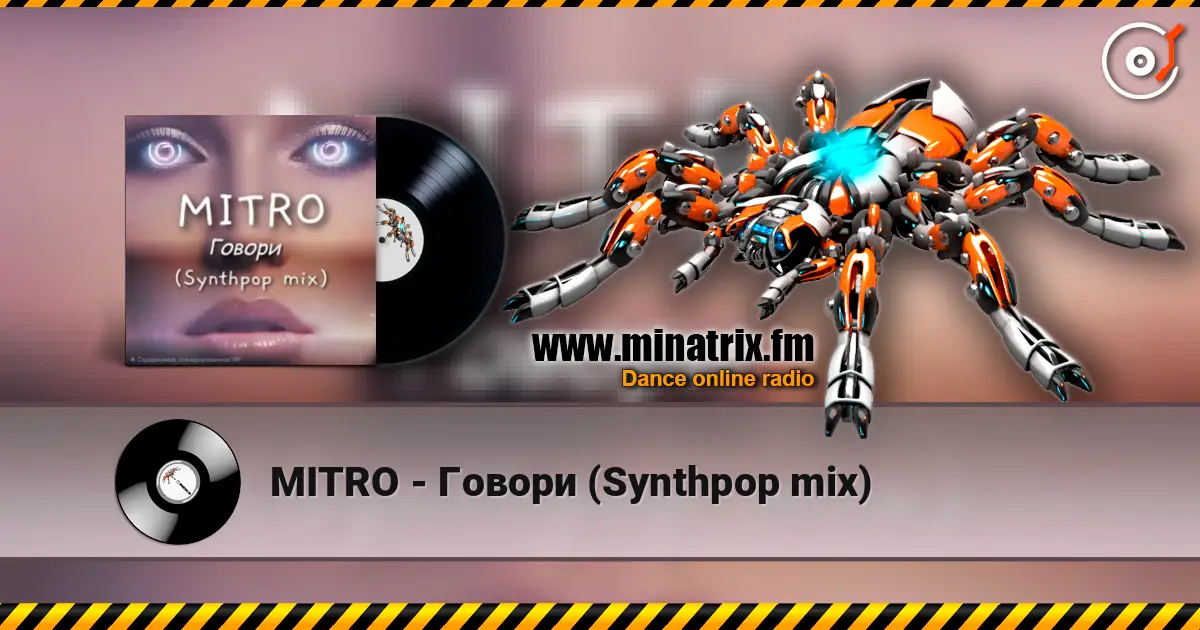 MITRO - Говори (Synthpop mix) escuchar online en alta calidad | Minatrix.FM
