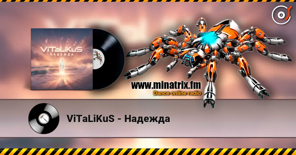 ViTaLiKuS - Надежда escuchar online en alta calidad | Minatrix.FM