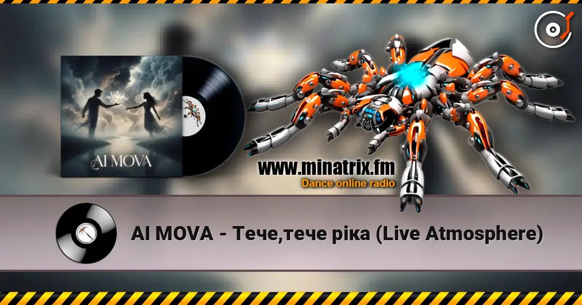 AI MOVA - Тече,тече ріка (Live Atmosphere) слухати онлайн у високій якості | Minatrix.FM