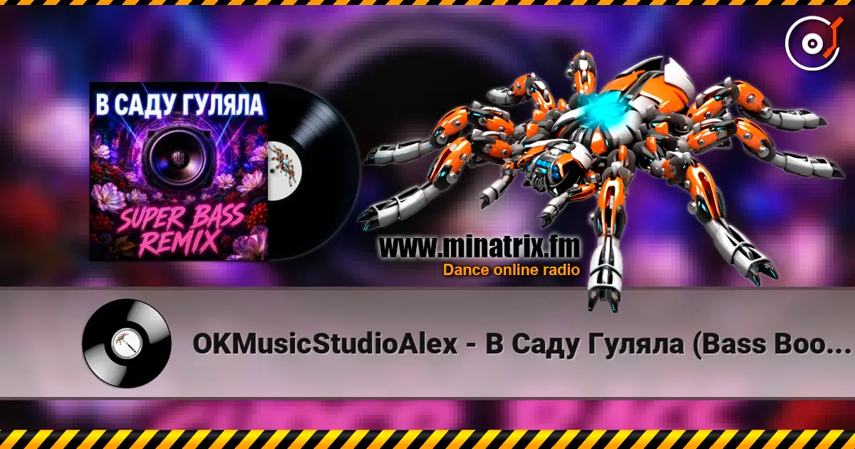 OKMusicStudioAlex - В Саду Гуляла (Bass Boosted Remix 2026) слухати онлайн у високій якості | Minatrix.FM