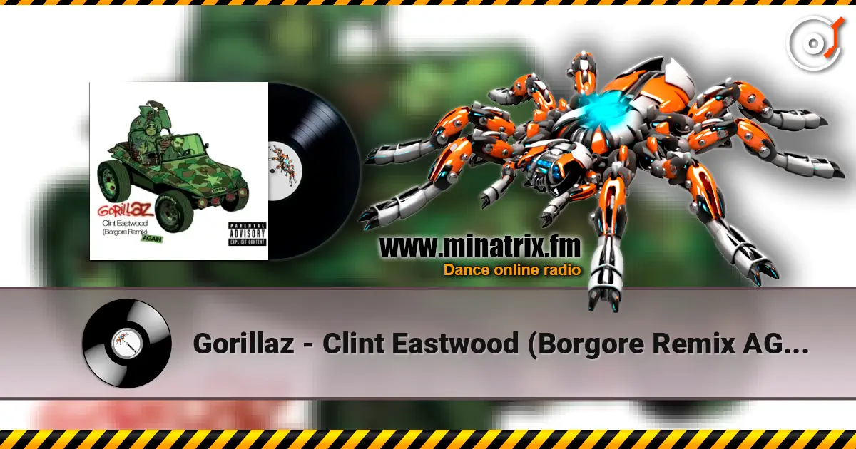 Gorillaz - Clint Eastwood (Borgore Remix AGAIN) escuchar online en alta calidad | Minatrix.FM
