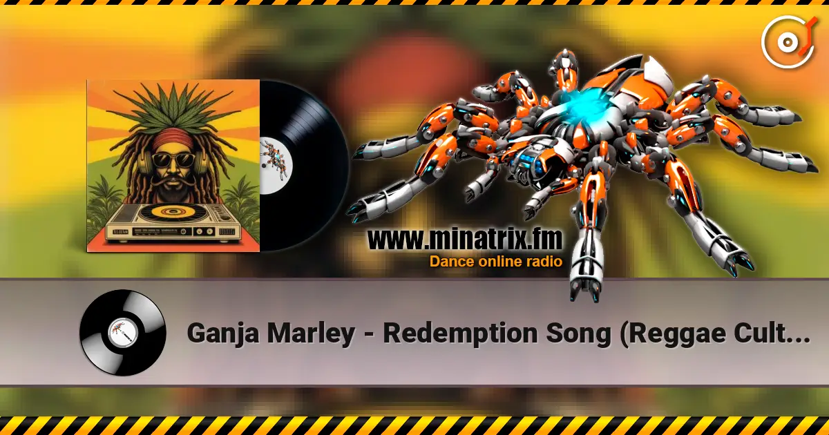Ganja Marley - Redemption Song (Reggae Culture Mix) listen online in high quality | Minatrix.FM