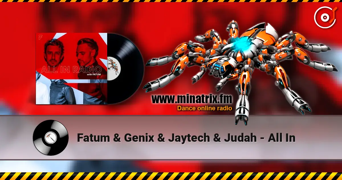 Fatum & Genix & Jaytech & Judah - All In escuchar online en alta calidad | Minatrix.FM