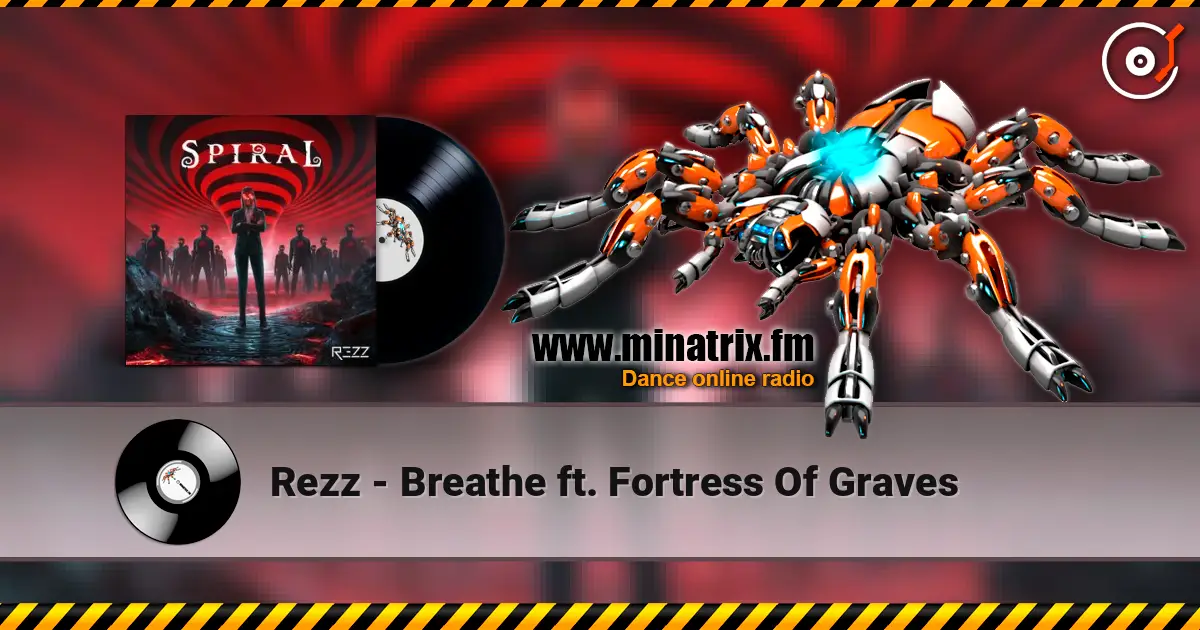 Rezz - Breathe ft. Fortress Of Graves escuchar online en alta calidad | Minatrix.FM