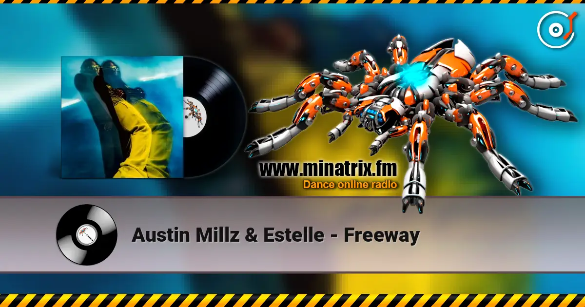 Austin Millz & Estelle - Freeway listen online in high quality | Minatrix.FM