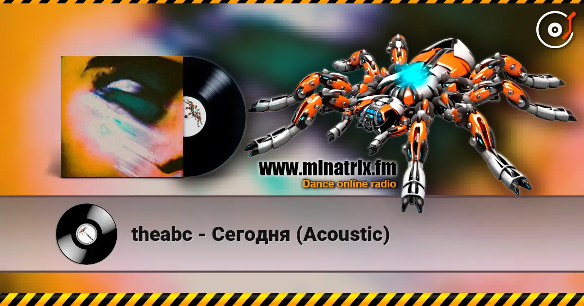theabc - Сегодня (Acoustic) escuchar online en alta calidad | Minatrix.FM