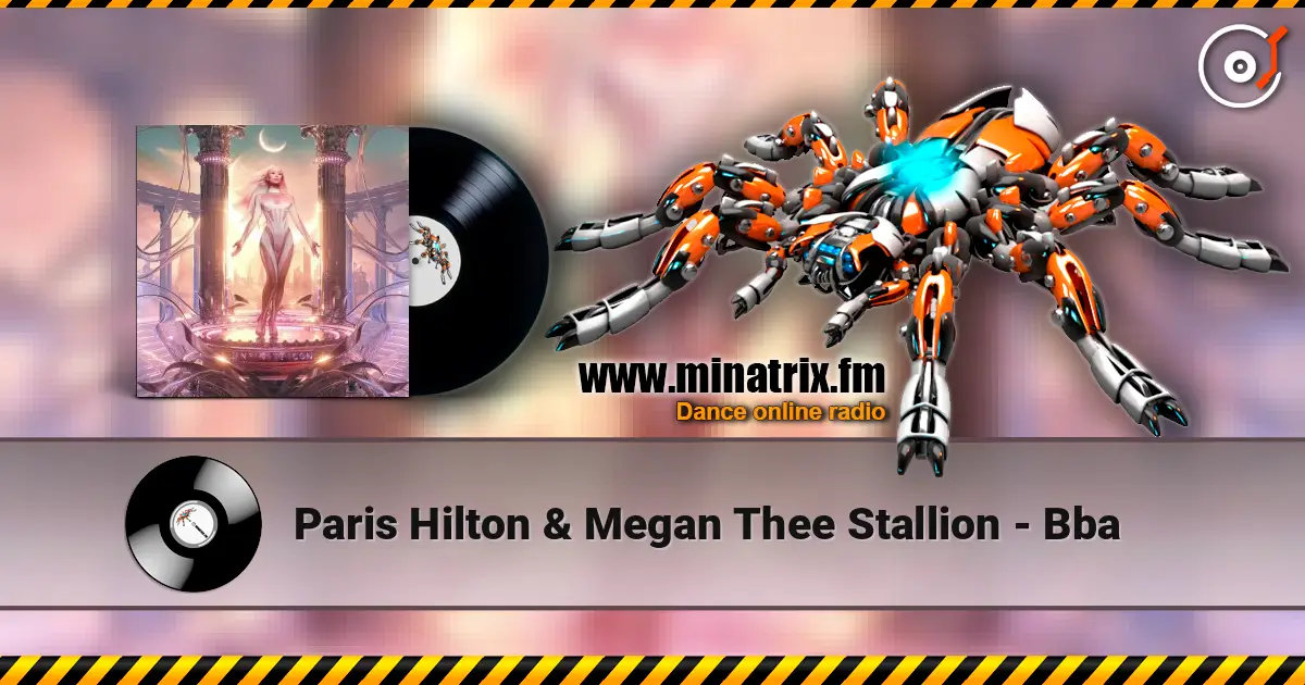 Paris Hilton & Megan Thee Stallion - Bba listen online in high quality | Minatrix.FM