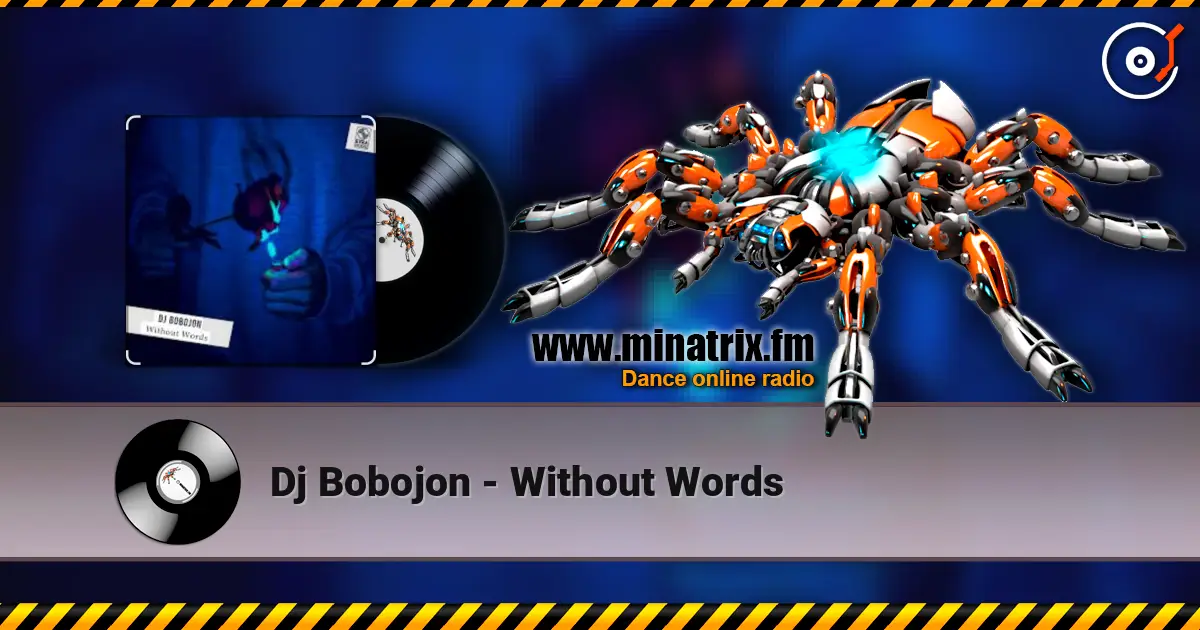 Dj Bobojon - Without Words escuchar online en alta calidad | Minatrix.FM