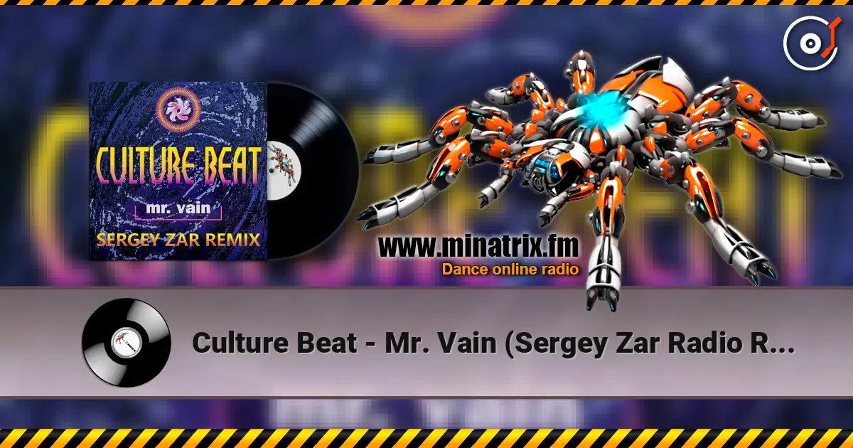 Culture Beat - Mr. Vain (Sergey Zar Radio Remix) escuchar online en alta calidad | Minatrix.FM