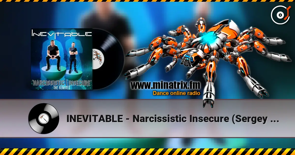 INEVITABLE - Narcissistic Insecure (Sergey Zar Mix) escuchar online en alta calidad | Minatrix.FM