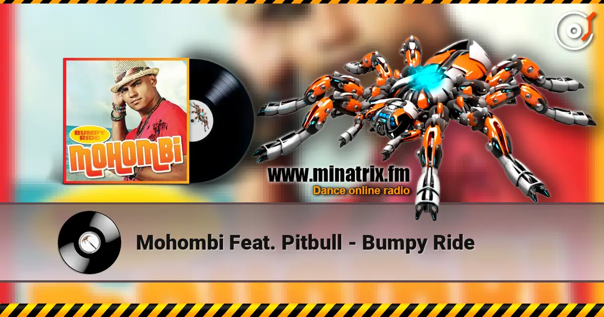 Mohombi Feat. Pitbull - Bumpy Ride escuchar online en alta calidad | Minatrix.FM
