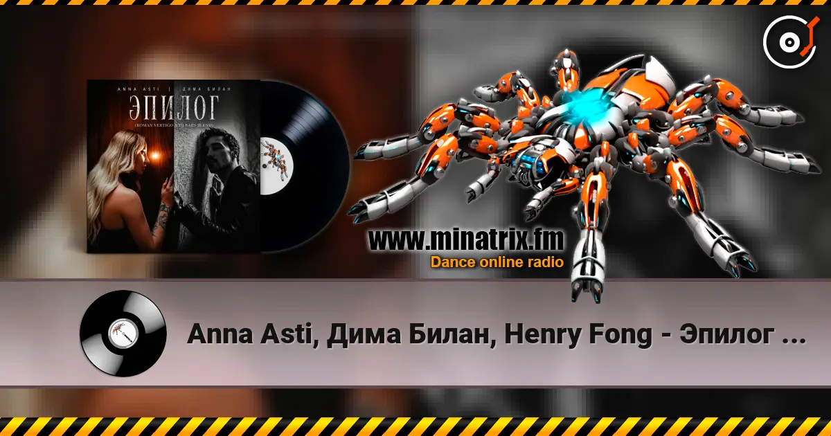 Anna Asti, Дима Билан, Henry Fong - Эпилог (Roman Vertigo & DJ Bars(Kz) Radio) escuchar online en alta calidad | Minatrix.FM
