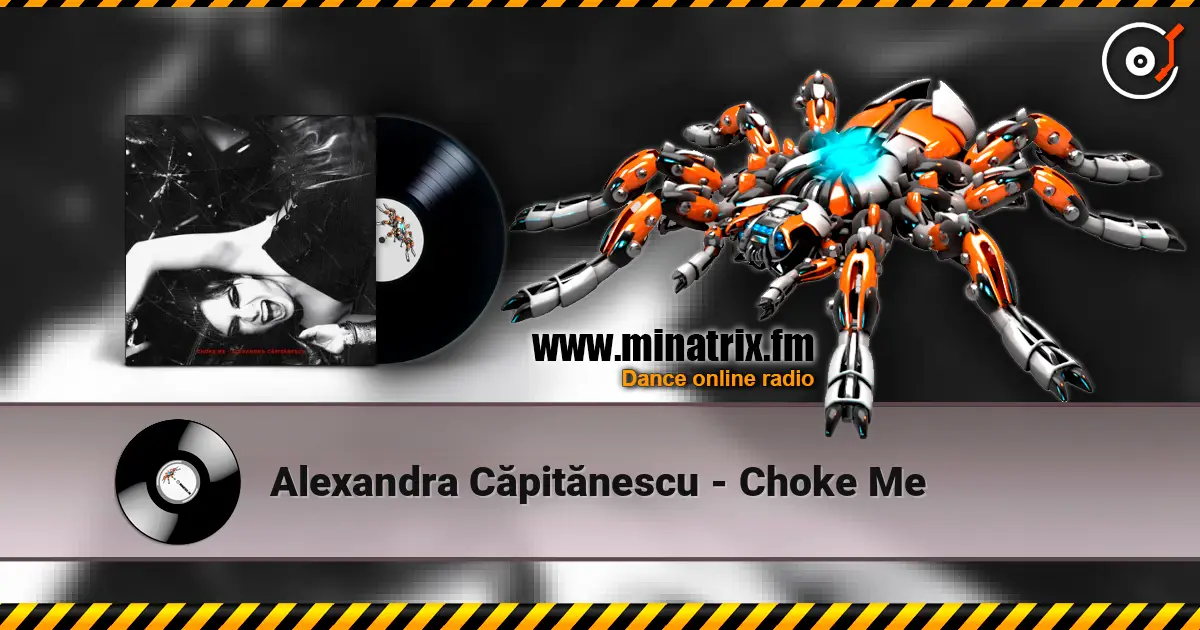 Alexandra Căpitănescu - Choke Me escuchar online en alta calidad | Minatrix.FM
