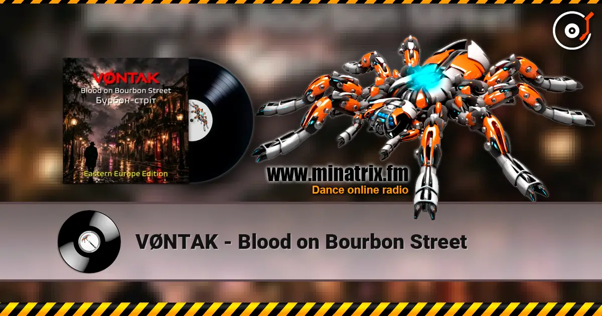 VØNTAK - Blood on Bourbon Street listen online in high quality | Minatrix.FM