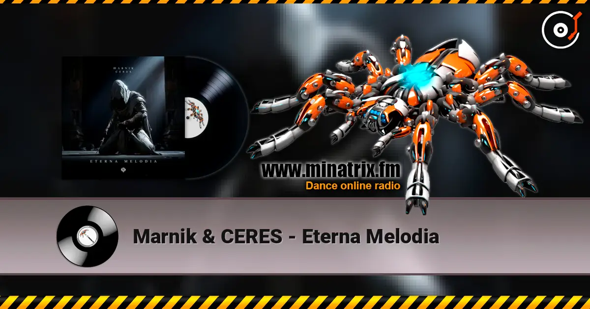 Marnik & CERES - Eterna Melodia escuchar online en alta calidad | Minatrix.FM