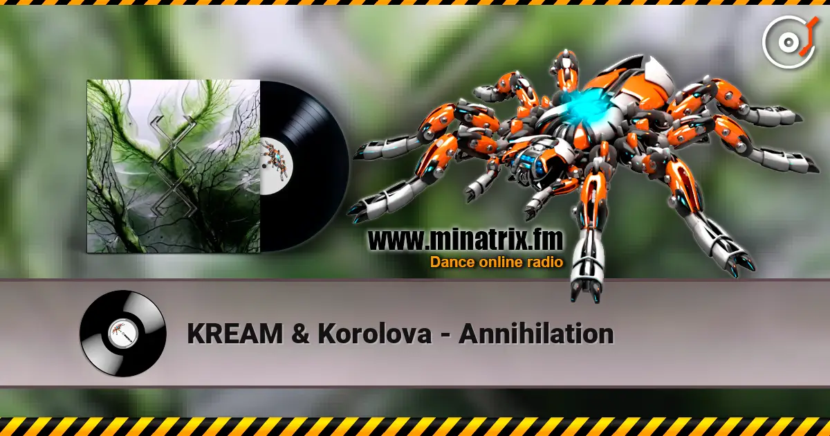 KREAM & Korolova - Annihilation escuchar online en alta calidad | Minatrix.FM