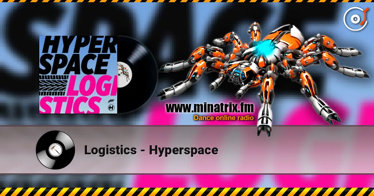 Logistics - Hyperspace слухати онлайн у високій якості | Minatrix.FM