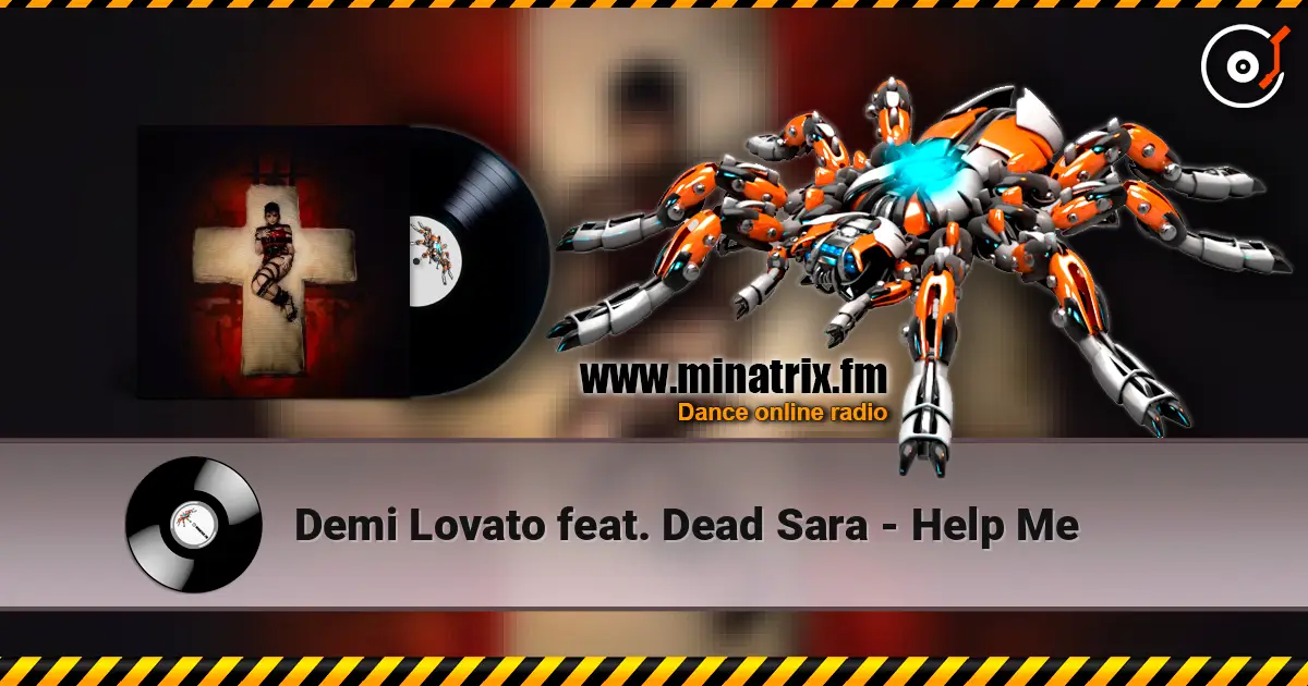 Demi Lovato feat. Dead Sara - Help Me listen online in high quality | Minatrix.FM
