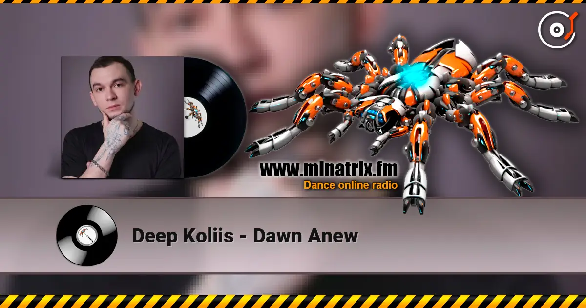 Deep Koliis - Dawn Anew escuchar online en alta calidad | Minatrix.FM
