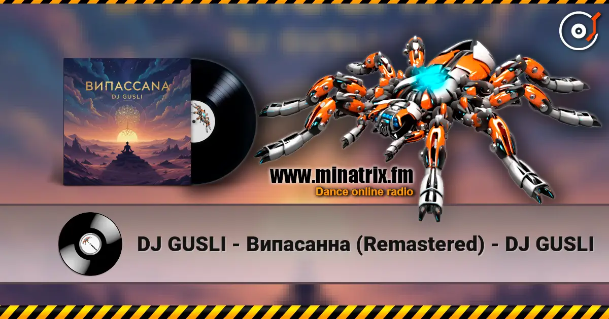 DJ GUSLI - Випасанна (Remastered) - DJ GUSLI escuchar online en alta calidad | Minatrix.FM