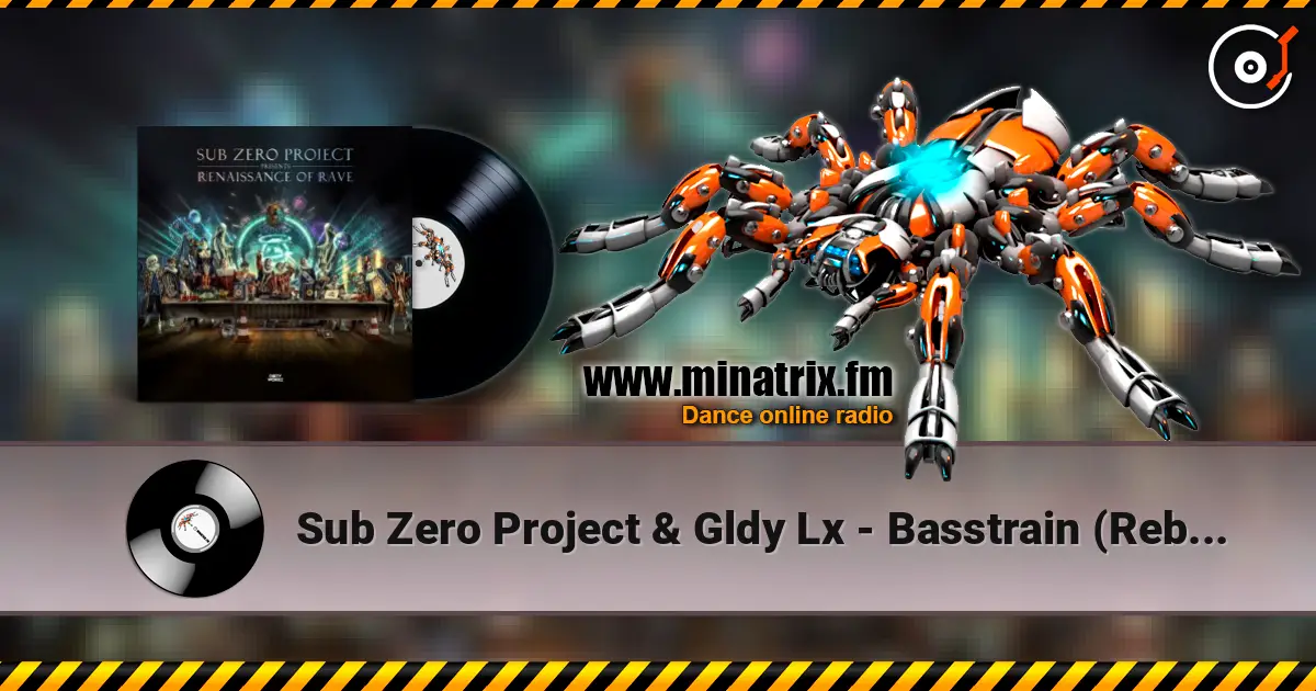 Sub Zero Project & Gldy Lx - Basstrain (Rebelion Remix) escuchar online en alta calidad | Minatrix.FM