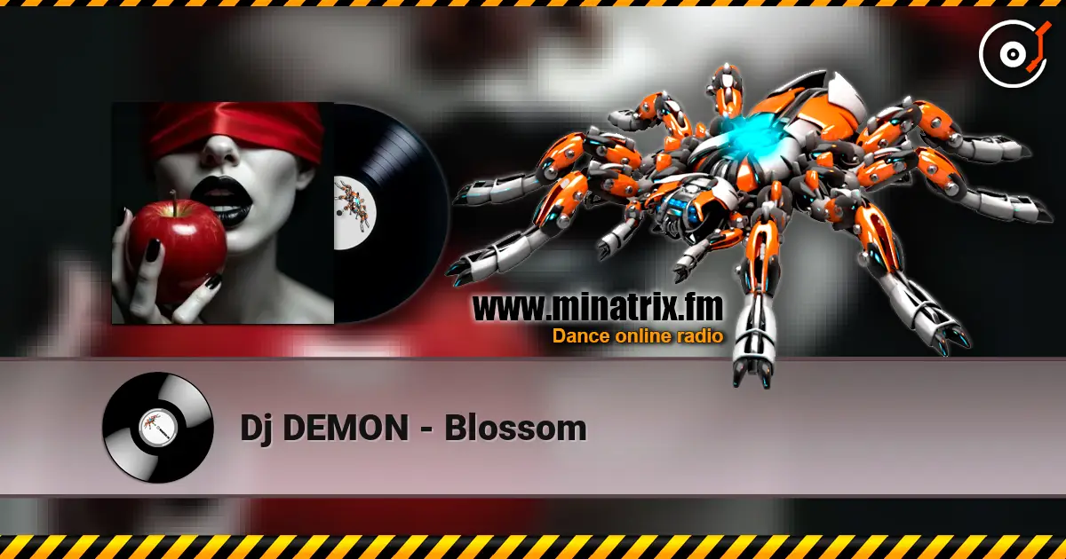 Dj DEMON - Blossom escuchar online en alta calidad | Minatrix.FM