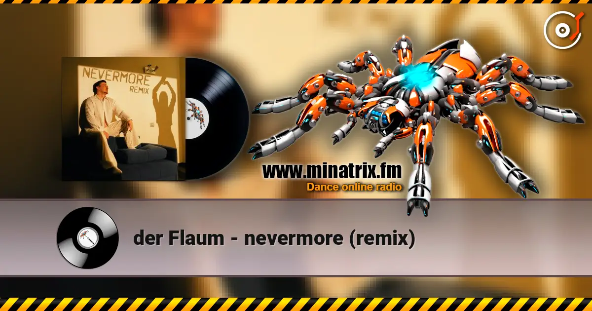 der Flaum - nevermore (remix) escuchar online en alta calidad | Minatrix.FM