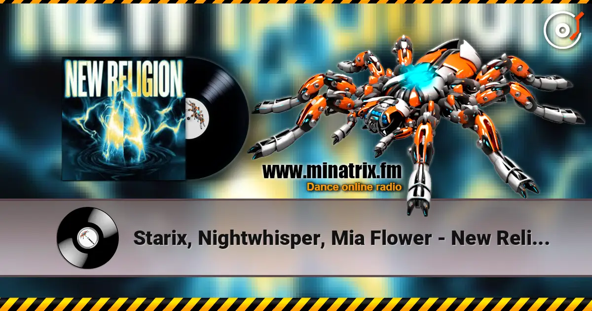 Starix, Nightwhisper, Mia Flower - New Religion escuchar online en alta calidad | Minatrix.FM