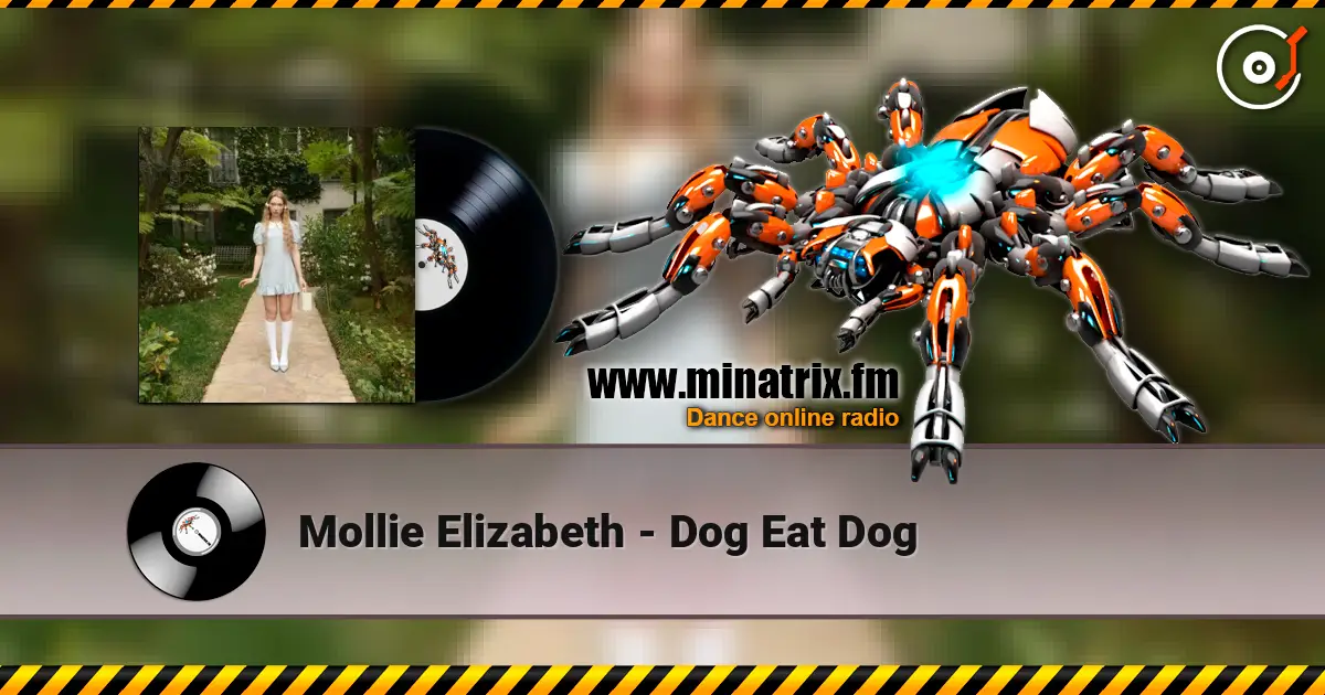 Mollie Elizabeth - Dog Eat Dog escuchar online en alta calidad | Minatrix.FM