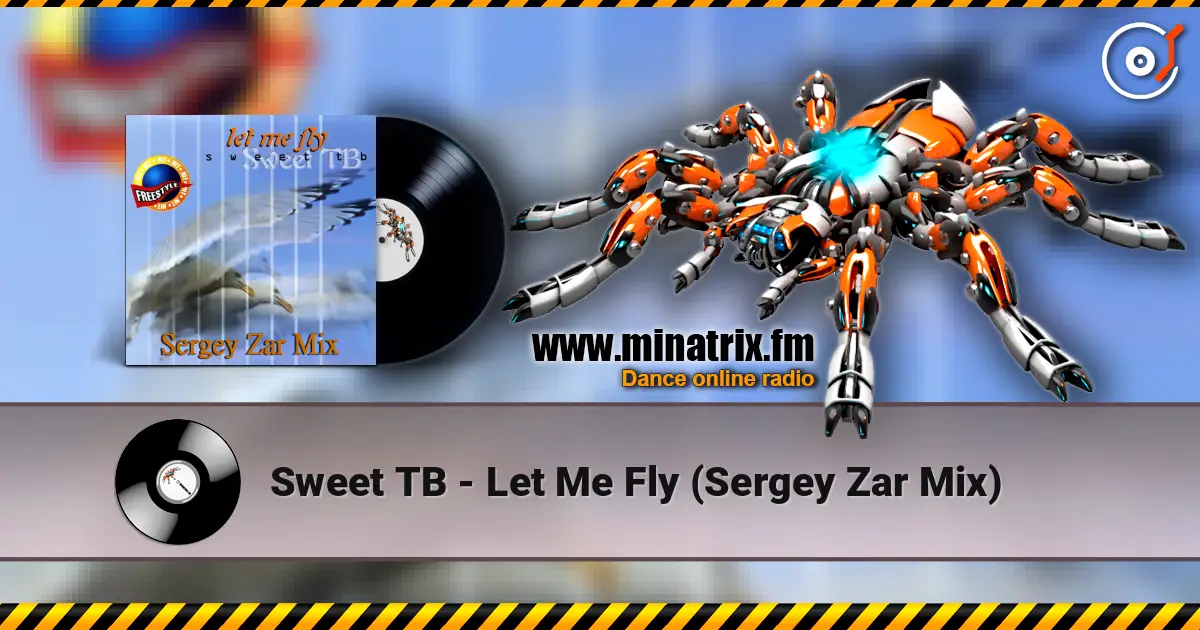 Sweet TB - Let Me Fly (Sergey Zar Mix) escuchar online en alta calidad | Minatrix.FM