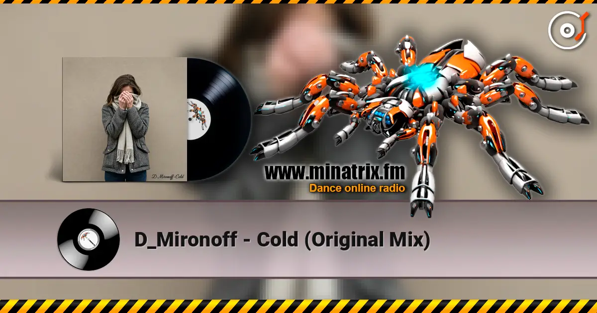 D_Mironoff - Cold (Original Mix) escuchar online en alta calidad | Minatrix.FM
