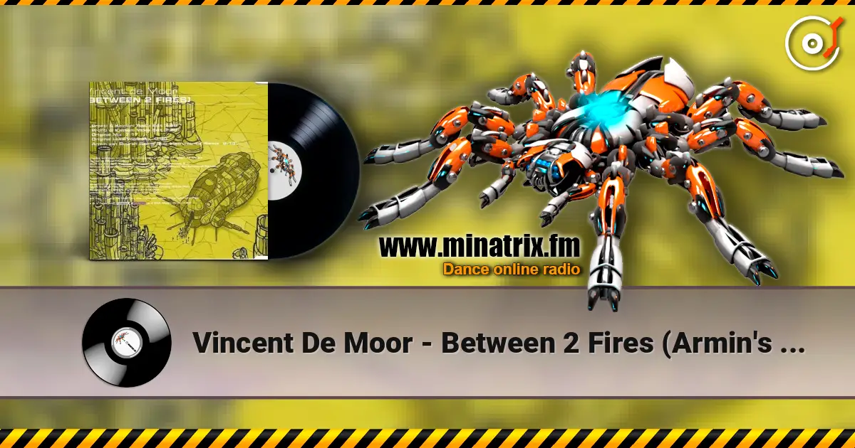 Vincent De Moor - Between 2 Fires (Armin's Rising Star Vocal Remix) escuchar online en alta calidad | Minatrix.FM