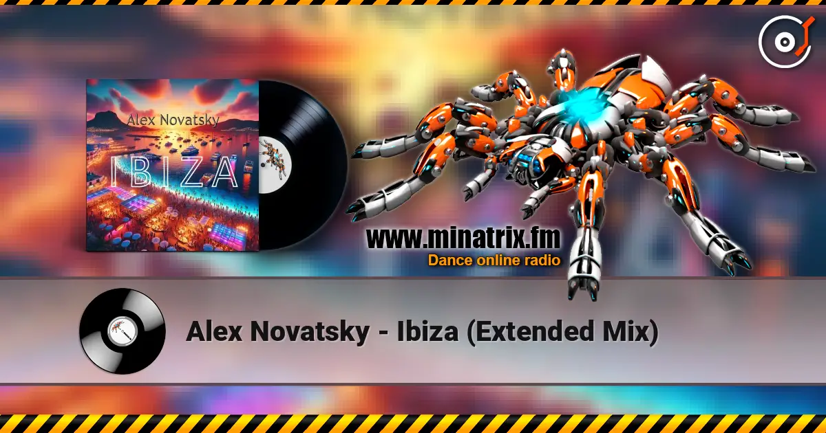 Alex Novatsky - Ibiza (Extended Mix) escuchar online en alta calidad | Minatrix.FM