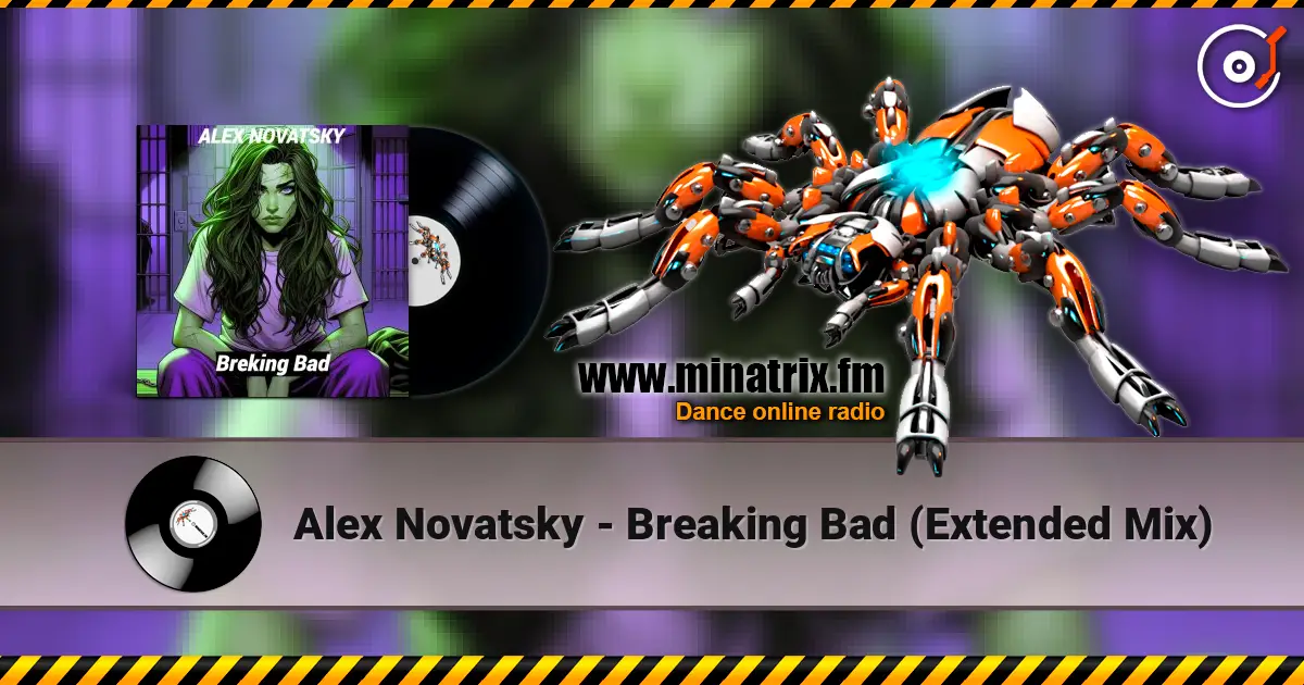 Alex Novatsky - Breaking Bad (Extended Mix) escuchar online en alta calidad | Minatrix.FM