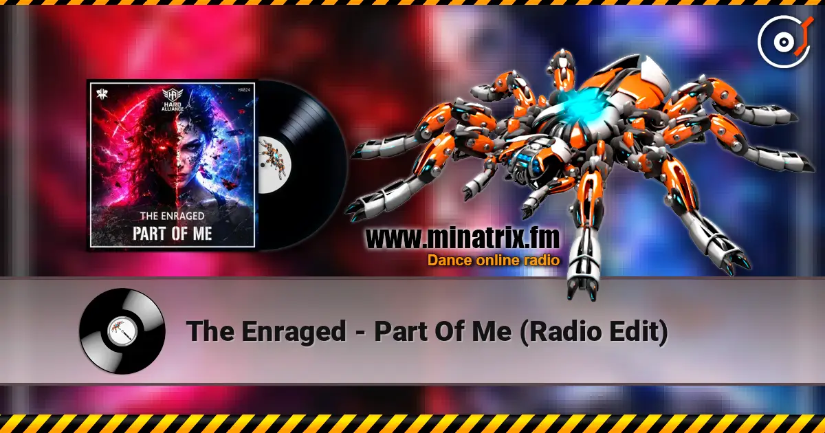 The Enraged - Part Of Me (Radio Edit) listen online in high quality | Minatrix.FM