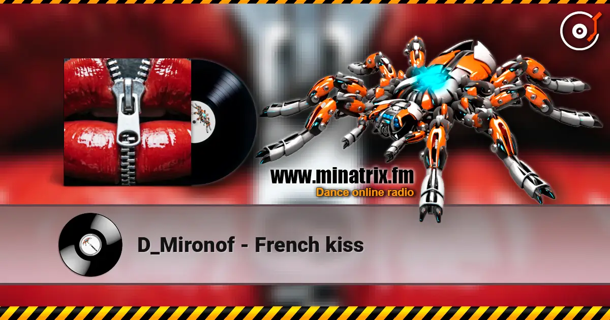 D_Mironof - French kiss escuchar online en alta calidad | Minatrix.FM