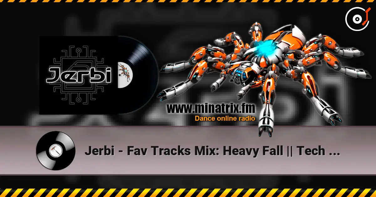 Jerbi - Fav Tracks Mix: Heavy Fall || Tech Trance Mix escuchar online en alta calidad | Minatrix.FM