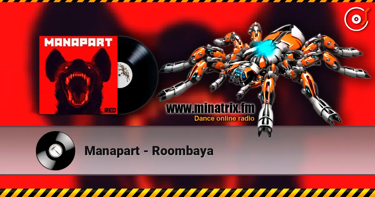 Manapart - Roombaya escuchar online en alta calidad | Minatrix.FM