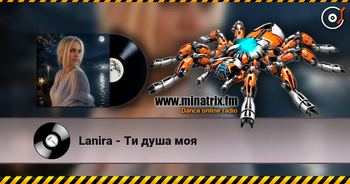 Lanira - Ти душа моя escuchar online en alta calidad | Minatrix.FM