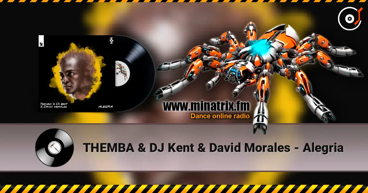 THEMBA & DJ Kent & David Morales - Alegria escuchar online en alta calidad | Minatrix.FM