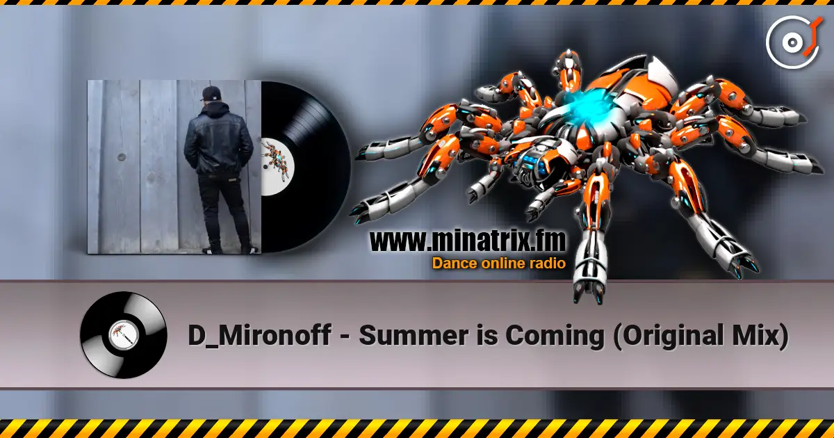 D_Mironoff - Summer is Coming (Original Mix) escuchar online en alta calidad | Minatrix.FM