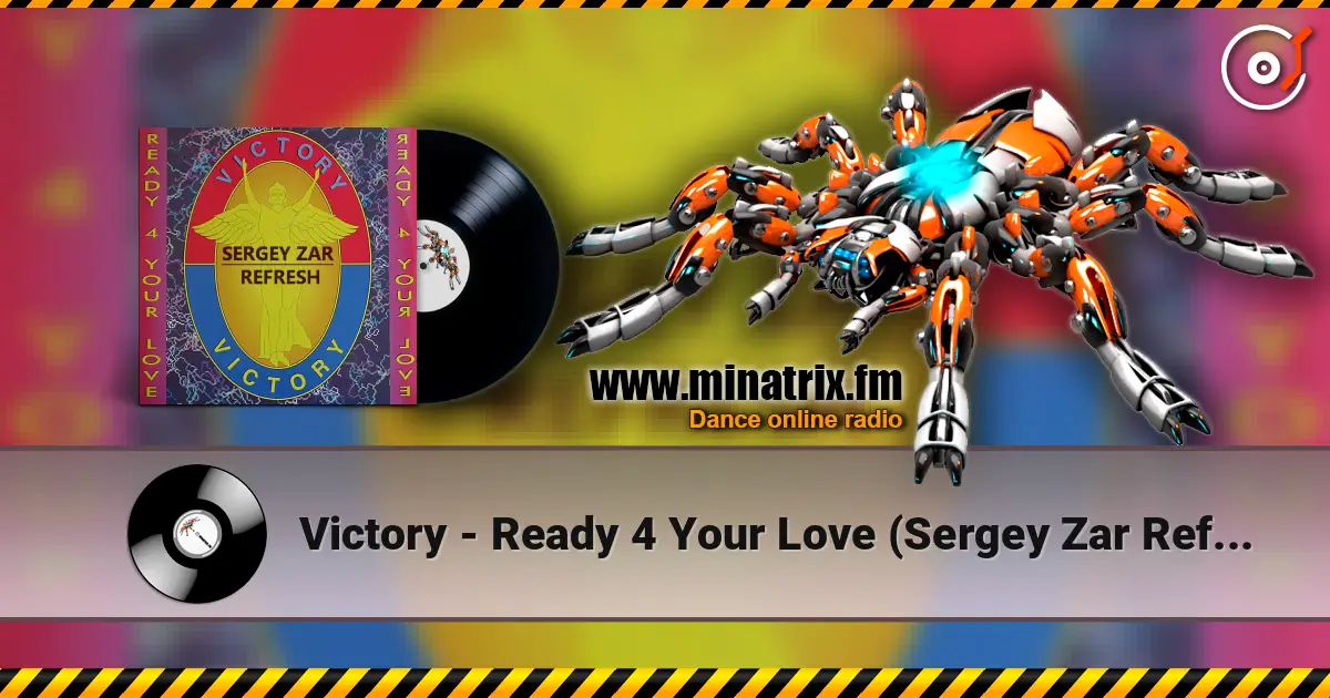 Victory - Ready 4 Your Love (Sergey Zar Refresh) escuchar online en alta calidad | Minatrix.FM