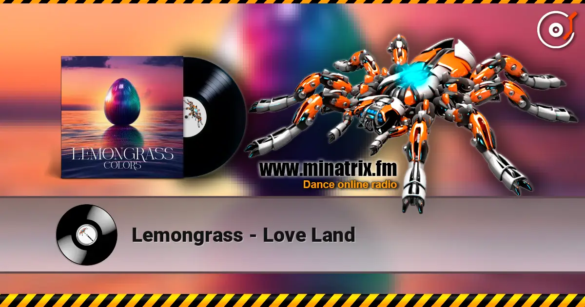 Lemongrass - Love Land escuchar online en alta calidad | Minatrix.FM