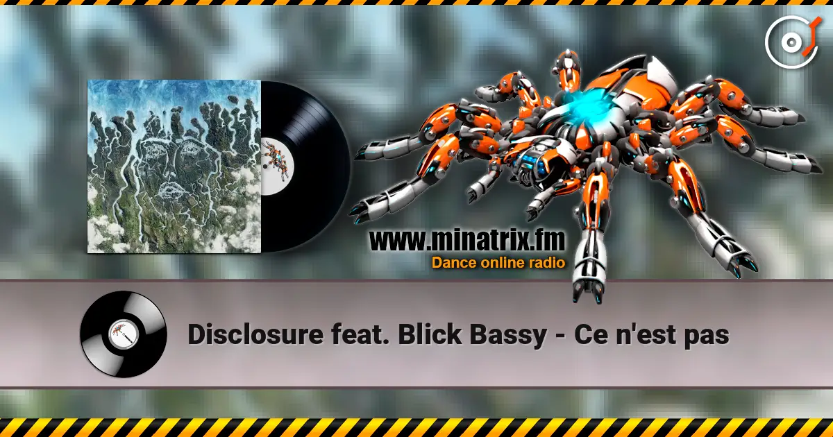 Disclosure feat. Blick Bassy - Ce n'est pas escuchar online en alta calidad | Minatrix.FM