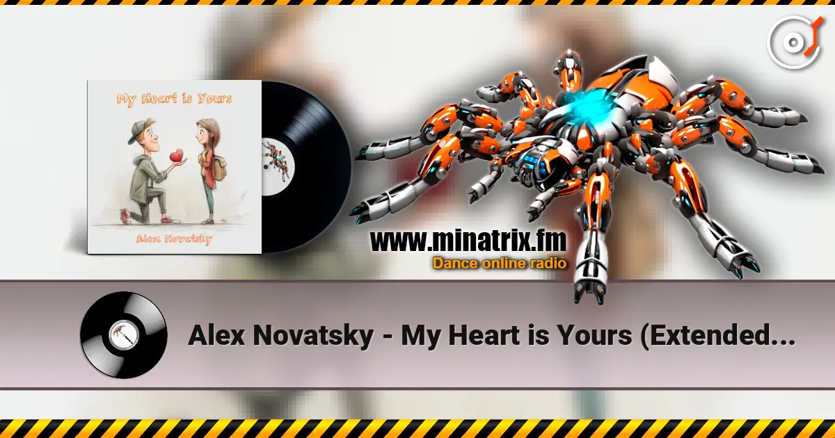 Alex Novatsky - My Heart is Yours (Extended Mix) escuchar online en alta calidad | Minatrix.FM