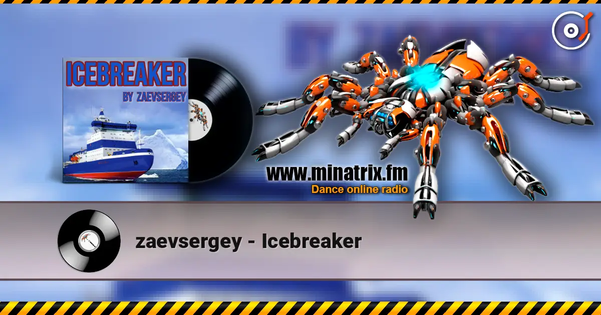 zaevsergey - Icebreaker escuchar online en alta calidad | Minatrix.FM
